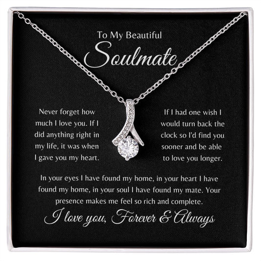 To My Soulmate Alluring Beauty Necklace | Never Forget How Much I Love You 💍